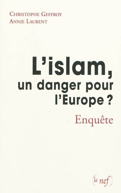 L'islam, un danger pour l'Europe ? : enquête