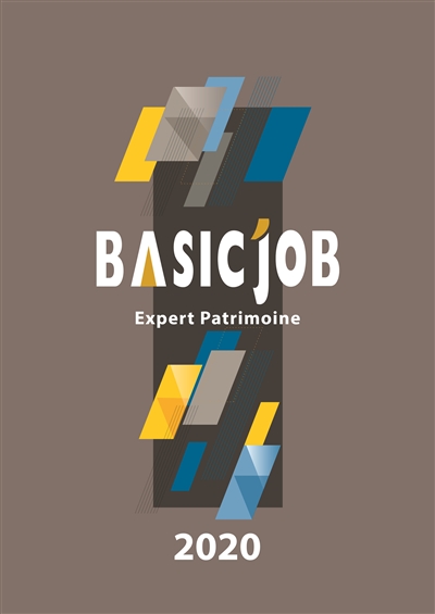 Basic'Job : expert patrimoine : 2020