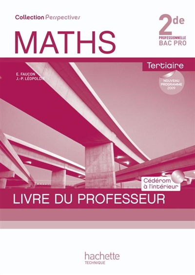 Maths, tertiaire, 2de professionnelle bac pro : livre du professeur