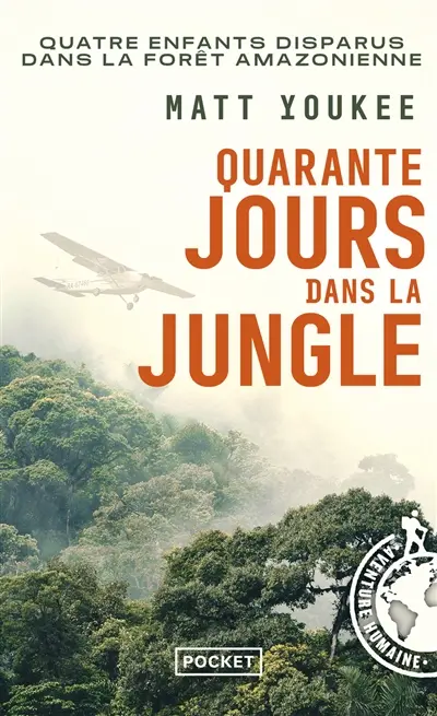 Quarante jours dans la jungle : survie et sauvetage de quatre enfants perdus dans la forêt amazonienne
