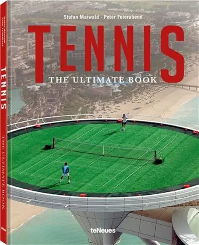 Tennis : The Ultimate Book