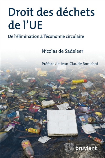 Droit des déchets de l'UE : de l'élimination à l'économie circulaire