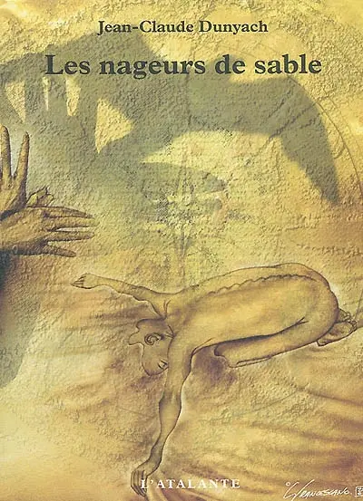 Les nouvelles de Jean-Claude Dunyach. Vol. 4. Les nageurs de sable