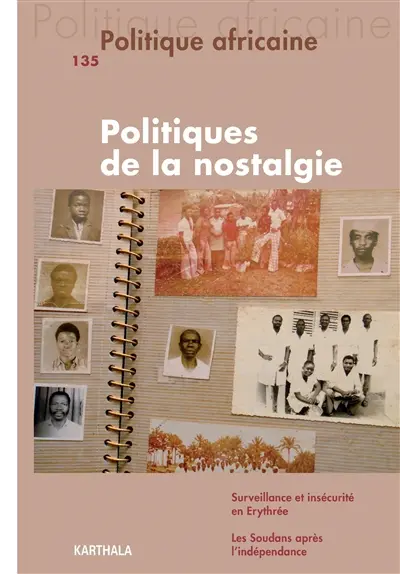 Politique africaine, n° 135. Politiques de la nostalgie