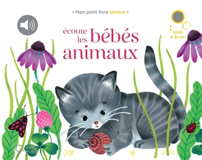 Ecoute les bébés animaux
