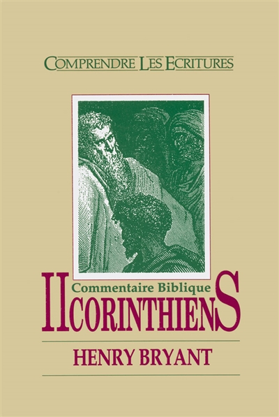 2e aux Corinthiens : commentaire biblique sur les épîtres de Paul