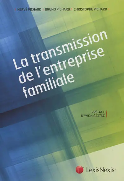 La transmission de l'entreprise familiale