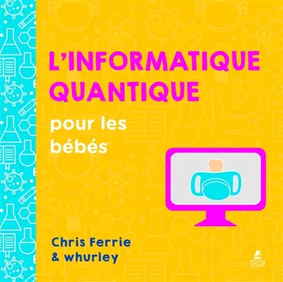 L'informatique quantique pour les bébés
