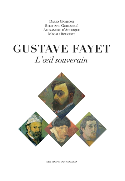 Gustave Fayet, l'oeil souverain