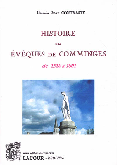 Histoire des évêques de Comminges. De 1516 à 1801