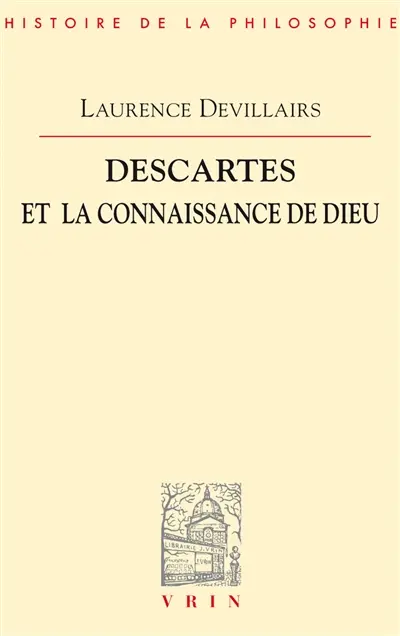 Descartes et la connaissance de Dieu