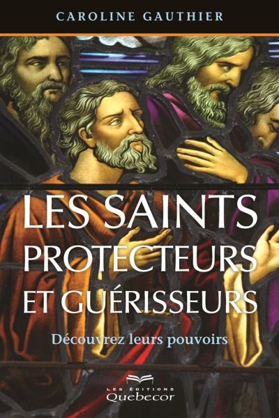 Les saints protecteurs et guérisseurs : découvrez leurs pouvoirs