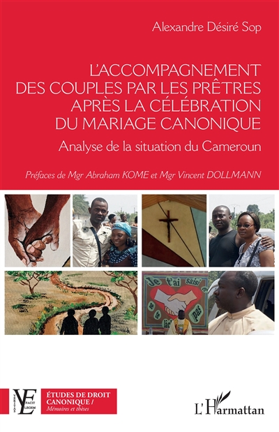 L'accompagnement des couples par les prêtres après la célébration du mariage canonique : analyse de la situation du Cameroun