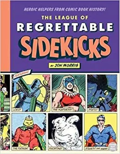 The League of Regrettable Sidekicks