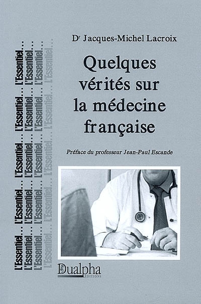 Quelques vérités sur la médecine française