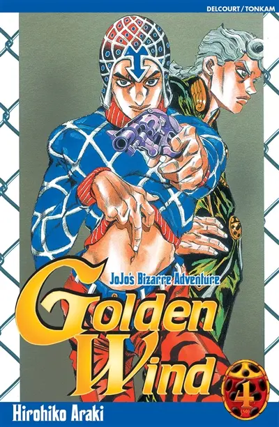 Golden wind : Jojo's bizarre adventure. Vol. 4. Le premier ordre du boss