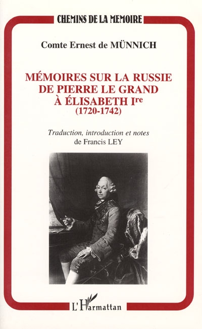 Mémoires sur la Russie de Pierre le grand à Elisabeht Iere (1720-1742)
