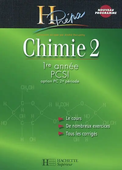 Chimie 1re année PCSI. Vol. 2. Option PC 2e période : le cours, de nombreux exercices, tous les corrigés