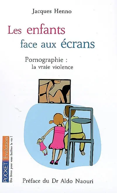 Les enfants face aux écrans : pornographie, la vraie violence