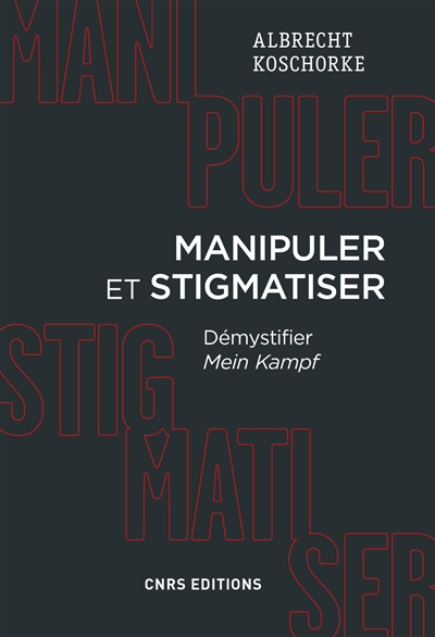 Manipuler et stigmatiser :...
