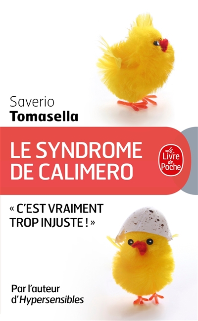 Le syndrome de Calimero - Saverio Tomasella