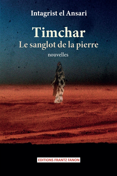 Timchar : le sanglot de la pierre