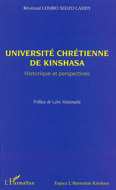 Université chrétienne de Kinshasa : historique et perspectives