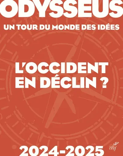Odysseus : un tour du monde des idées, n° 2024-2025. L'Occident en déclin