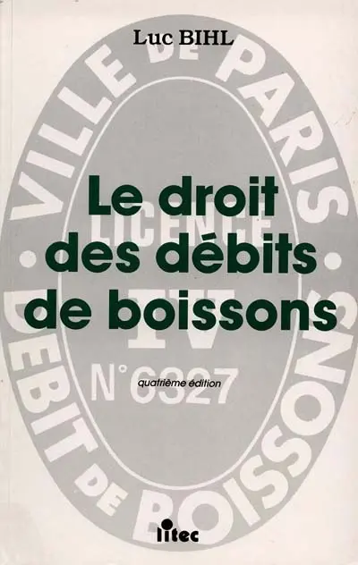 Le Droit des débits de boissons