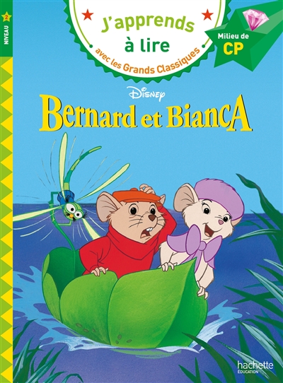 Bernard et Bianca : niveau 2, milieu de CP