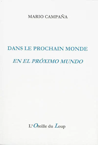 Dans le prochain monde. En el proximo mundo