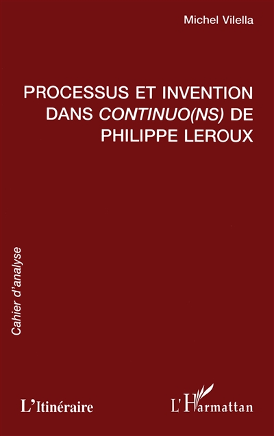 Processus et invention dans Continuo(ns) de Philippe Leroux : cahier d'analyse