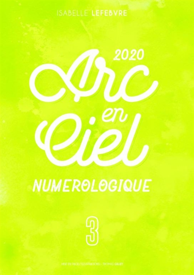 L'Arc en Ciel Numérologique...