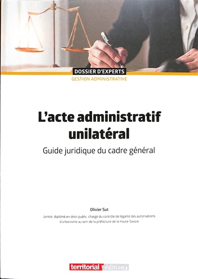 L'acte administratif : guide juridique du cadre général