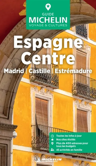Espagne Centre : Madrid, Castille, Estrémadure