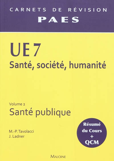 UE7 santé, société, humanité. Vol. 2. Santé publique