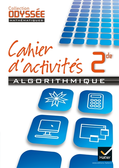 Cahier d'activités en algorithmique 2de : version élève