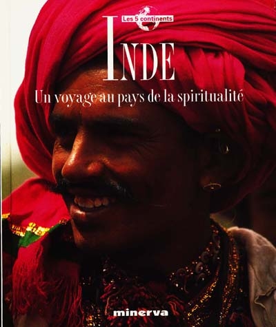 Inde : un voyage au pays de la spiritualité