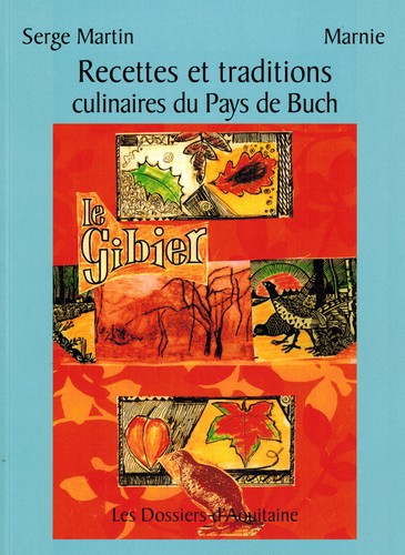 Recettes et traditions culinaires du pays de Buch