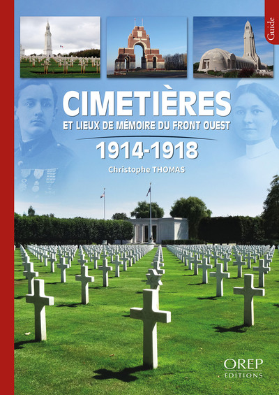 Cimetières et lieux de mémoire du front Ouest : 1914-1918