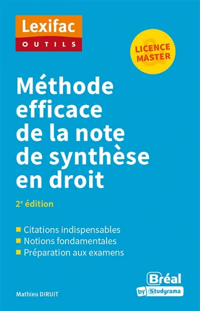 Méthode efficace de la note de synthèse en droit : licence, master, concours