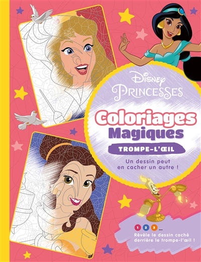 Disney princesses : coloriages magiques : trompe-l'oeil