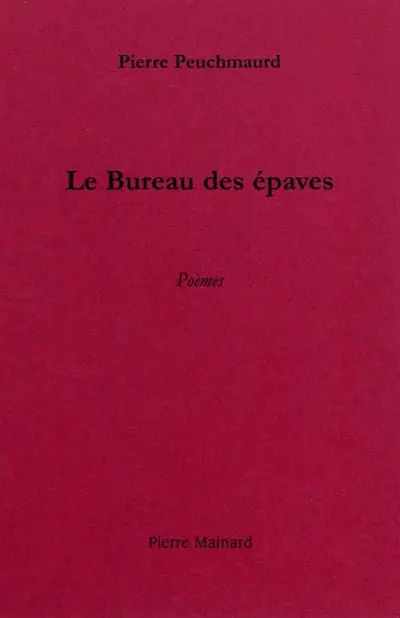 Le bureau des épaves : poèmes