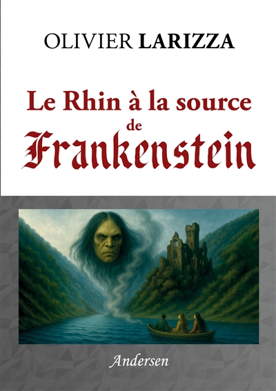 Le Rhin à la source de Frankenstein