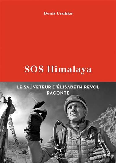 SOS Himalaya : le sauveteur d'Elisabeth Revol raconte
