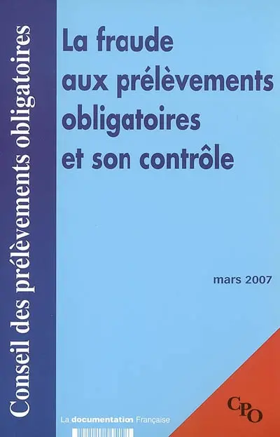 La fraude aux prélèvements obligatoires et son contrôle