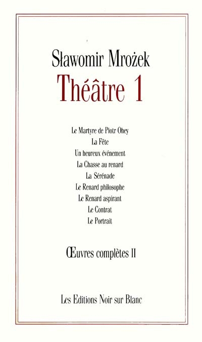 Oeuvres complètes. Vol. 2. Théâtre 1