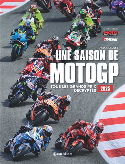 Une saison de MotoGP : tous les grands prix décryptés : 2025