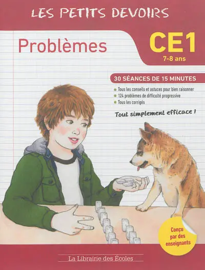 Problèmes CE1, 7-8 ans : 30 séances de 15 minutes