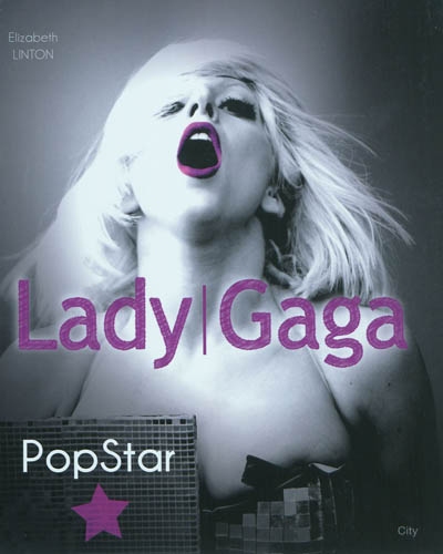 Lady Gaga : popstar